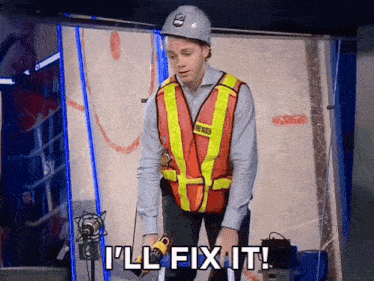 GIF that says, "I'll fix it!"