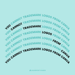 graphic saying "you cannot trademark logos from canva"