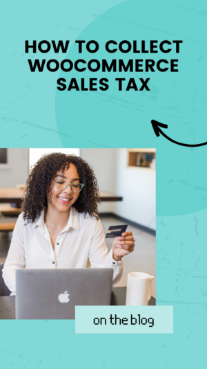 A pin that says, "How to collect WooCommerce Tax."