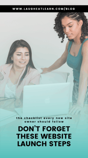 A pin that says, "Don't forget these website launch steps."