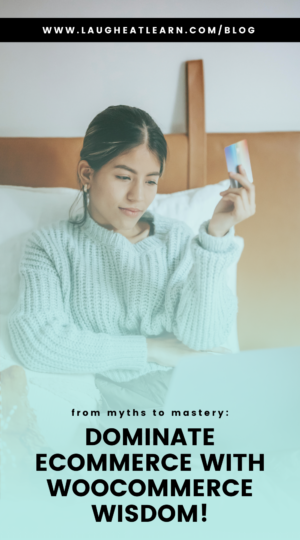 An pin that says, "Dominate ecommerce with WooCommerce wisdom!" in a blog about what is WooCommerce.